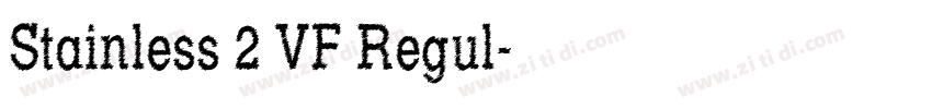 Stainless 2 VF Regul字体转换 Stainless 2 VF Regul字体转换